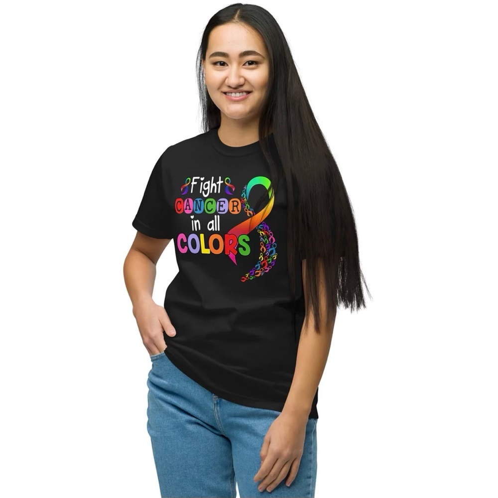 "FIGHT CANCER IN ALL COLORS" T-SHIRT-Graphic Custom By Us-Unisex-One